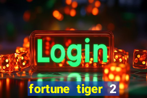 fortune tiger 2 revenge demo